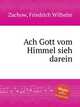 Ach Gott vom Himmel sieh darein, Zachow, Friedrich Wilhelm 