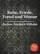 Ruhe, Friede, Freud und Wonne, Zachow, Friedrich Wilhelm 