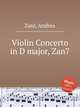 Violin Concerto in D major, Zan7, Zani, Andrea 