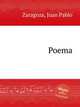 Poema, Zaragoza, Juan Pablo 