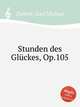 Stunden des Glckes, Op.105, Ziehrer, Karl Michael 