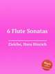 6 Flute Sonatas, Zielche, Hans Hinrich 