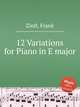 12 Variations for Piano in E major, Zintl, Frank 