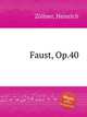 Faust, Op.40, 
