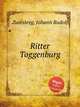 Ritter Toggenburg, Zumsteeg, Johann Rudolf 