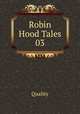 Robin Hood Tales 03, Quality 