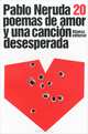 Veinte poemas de amor y una canción desesperada, Pablo Neruda 