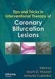 Tips and Tricks in Interventional Therapy of Coronary Bifurcation Lesions, Issam Moussa 