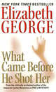 What Came before He Shot Her (Inspector Lynley Series #13), Элизабет Джордж, Elizabeth A. George 
