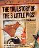True Story of the Three Little Pigs, Jon Scieszka 