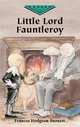 Little Lord Fauntleroy, Burnett Frances Hodgson 