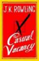 Casual Vacancy, J. K. Rowling 