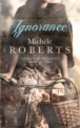Ignorance, Michele Roberts 