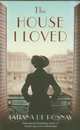 The House I Loved, De Rosnay Tatiana 