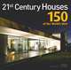 21st Century Houses : 150 of the World's Best, Beaver, R 