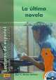 La Ultima Novela (Lectura Nivel Superior) (+CD), 