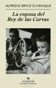 La esposa del Rey de las Curvas, Alfredo Bryce Echenique 