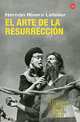 El arte de la resurreccion, Hernan Rivera Letelier 