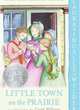Little Town on the Prairie (Little House), Wilder Laura Ingalls 