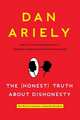 The (Honest) Truth About Dishonesty, Ariely Dan 