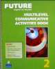 Future 2. Communicative Activities Book, Lynn, Sarah 