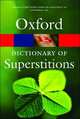 Oxford Dictionary of superstitions, Opie Iona 