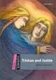 Dominoes Starter. Tristan And Isolde. New Edition, Bowler Bill 