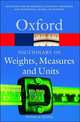 Oxford Dictionary of Weights, Measures, and Units, Fenna Donald 
