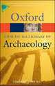 Concise Oxford Dictionary of Archaeology, Darvill Timothy 
