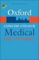 Oxford Concise Colour Medical Dictionary, Elizabeth Martin 