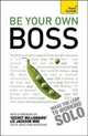 Teach Yourself be Your Own Boss: When You Quit Your Job or it Quits You, Avery, Matt 