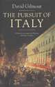 The Pursuit of Italy: A History of a Land, its Regions and their Peoples, David Gilmour 
