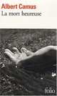 La mort heureuse, Camus Albert 