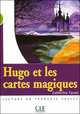 Lecture Mise en scene 2. Hugo Et Les Cartes Magiques, Favret Catherine 
