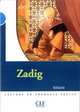 Lecture Mise en scene 4. Zadig, Voltaire 