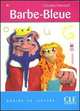Graine de lecture 2. Barbe Bleue, Perrault Charles 