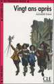 Lectures CLE En Francais Facile 4. Vingt Ans Apres, Dumas Alexandre 