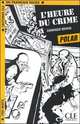 Lectures CLE En Francais Facile 1. L'heure Du Crime, Renaud Dominique 