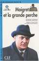 Lectures CLE En Francais Facile 2. Maigret Et La Grande Perche + CD MP3, Simenon Georges 