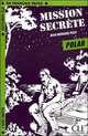 Lectures CLE En Francais Facile 3. Mission Secrete, Pouy Jean-Bernard 