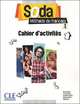 Soda 1. Cahier d'activites, 