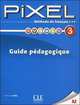 Pixel 3. Guide pedagogique, 