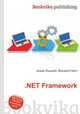 .NET Framework, Jesse Russell,Ronald Cohn 