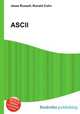 ASCII, Jesse Russell,Ronald Cohn 