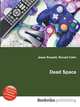 Dead Space, Jesse Russell,Ronald Cohn 