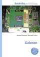 Celeron, Jesse Russell,Ronald Cohn 