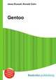 Gentoo, Jesse Russell,Ronald Cohn 