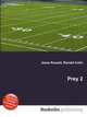 Prey 2, Jesse Russell,Ronald Cohn 