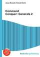 Command Conquer: Generals 2, Jesse Russell,Ronald Cohn 