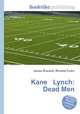 Kane Lynch: Dead Men, Jesse Russell,Ronald Cohn 